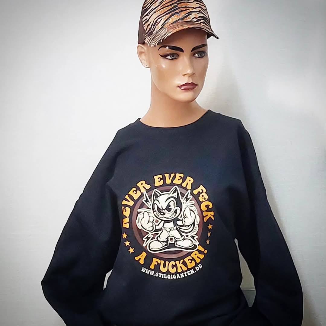 Stilgiganten Sweat Pullover Unisex "NEVER EVER F*CK A F*CKER"