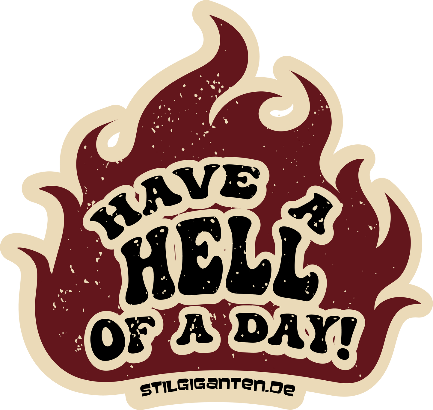 Stilgiganten Aufkleber "Have A Hell Of A Day"