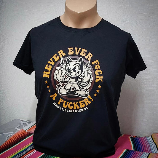 Stilgiganten Männer T - Shirt "NEVER EVER F*CK A F*CKER"