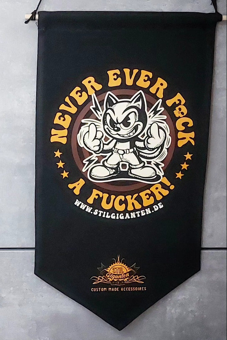 Stilgiganten Kustom Wimpel "Never Ever F*ck A F*cker" (groß)