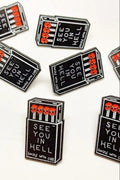 Anstecker/Pin "See You In Hell"