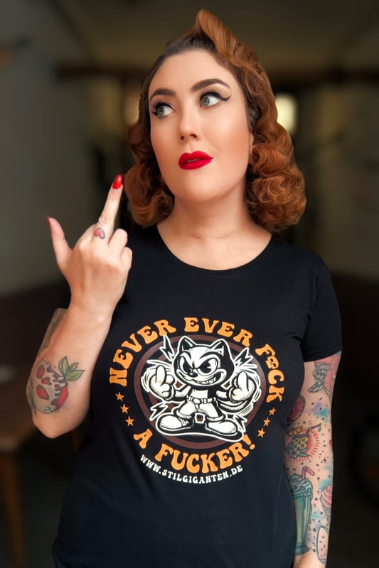 Stilgiganten Mädels T - Shirt " NEVER EVER F*CK A F*CKER"