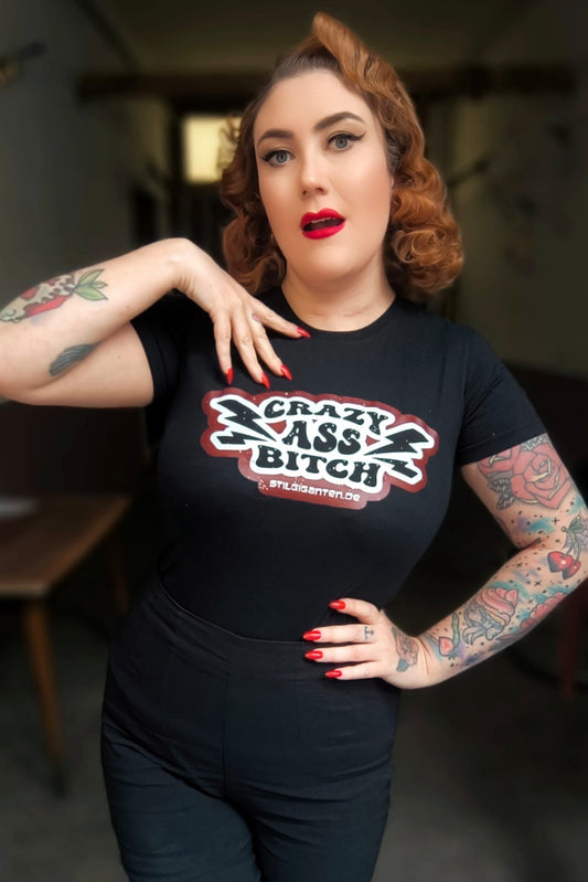 Stilgiganten Mädels T - Shirt "Crazy Ass B*tch"