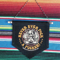 Stilgiganten Kustom Wimpel "Never Ever F*ck A F*cker" (klein)