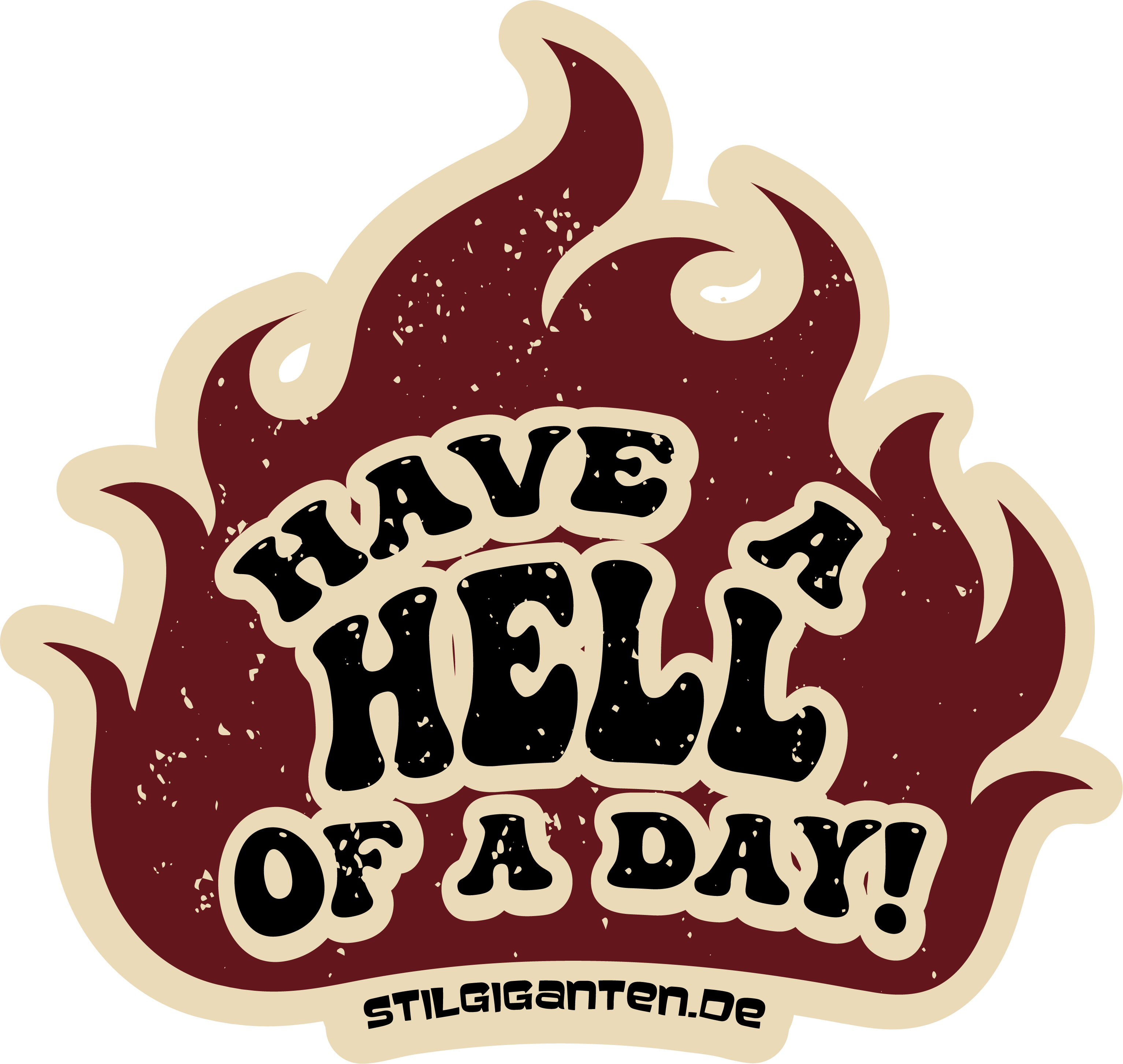 Stilgiganten Aufkleber "Have A Hell Of A Day"
